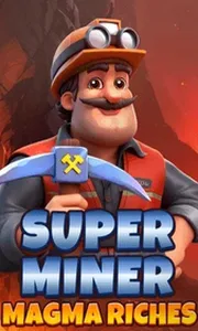 Super Miner Magma Riches
